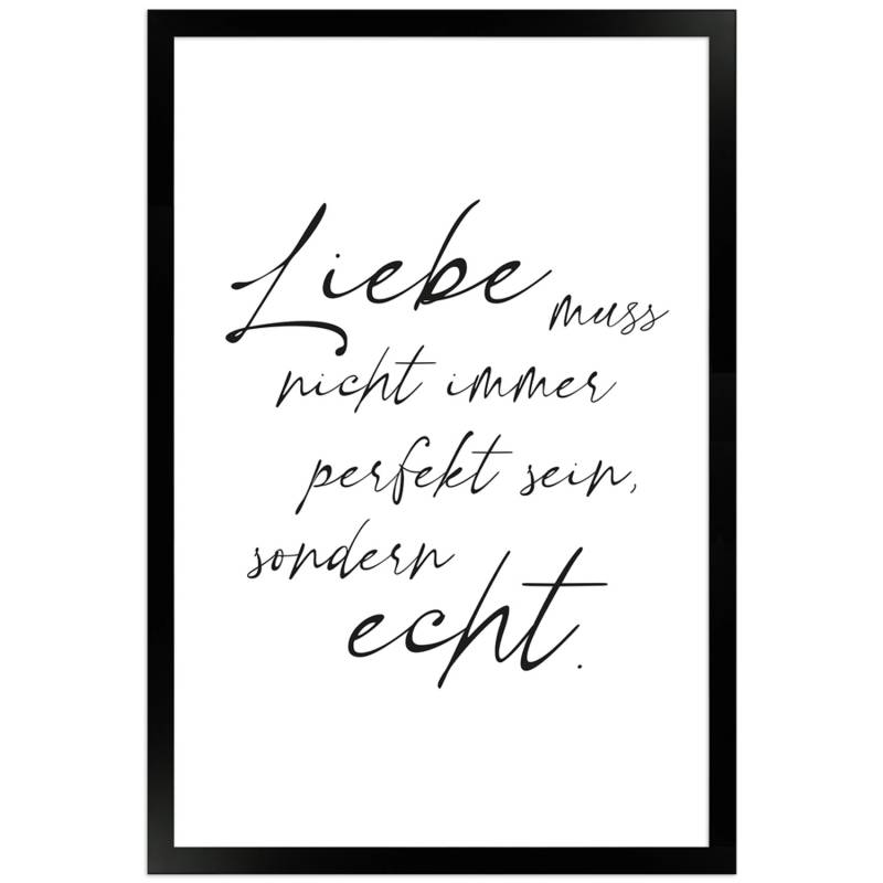 WANDStyle Gerahmtes Poster mit Spruch Liebe Echt in Weiß 30 x 45 cm von WANDStyle