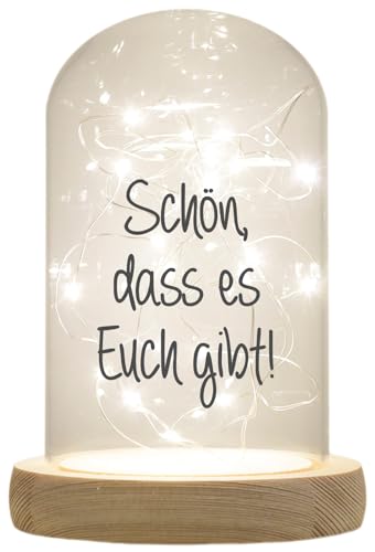 WB wohn trends LED-Glaskuppel, Schön DASS es Euch gibt, 16,5x11cm, Glasglocke mit LED-Licht und Holz-Fuß LED-Laterne LED-Lampe mit Text Spruch von WB wohn trends