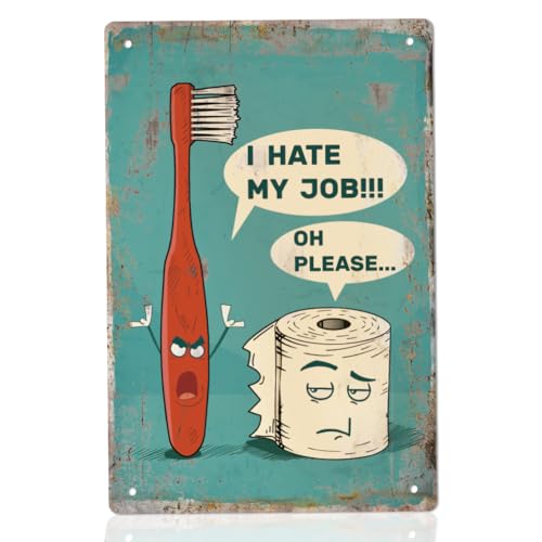 WEBEEDY Witzige Vintage Metall Blechschilder Ich Hasse Meinen Job. Oh Bitte Retro Garage Schilder Für Männer Wanddekoration Lustige Wandkunst Für Bar Zuhause Garage Badezimmer 20x30cm von WEBEEDY