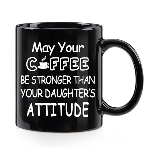WENSSY Kaffeetasse mit Aufschrift "May Your Coffee Be Stronger Than Your Daughter's Attitude", Vatertagsgeschenk, lustiges Geschenk für Vater, Geburtstag, Weihnachten, 325 ml, Schwarz von WENSSY