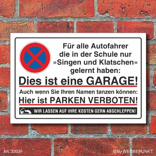 [2203f] Schild Parkverbot, Halteverbot, Garage, singen 3 mm Alu-Verbund (300 x 200 mm) von WERBEPUNKT.
