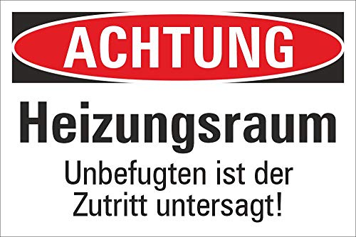 Schild Achtung Heizungsraum Zutritt verboten Hinweisschild 3 mm Alu-Verbund 300 x 200 mm von WERBEPUNKT.