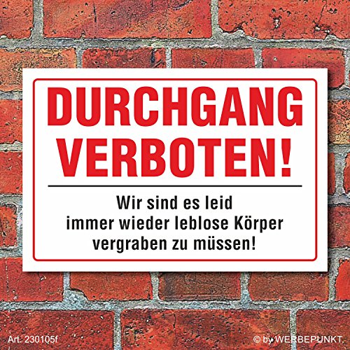 Schild Durchgang verboten witzig lustig Warnschild 3 mm Alu-Verbund 300 x 200 mm von WERBEPUNKT.