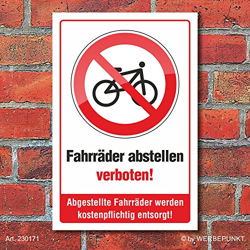 WERBEPUNKT. Schild Fahrräder abstellen verboten kostenpflichtige Entsorgung 3 mm Alu-Verbund 450 x 300 mm von WERBEPUNKT.