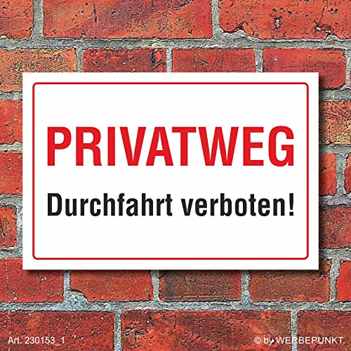 Schild Privatweg Durchfahrt verboten Hinweisschild 3 mm Alu-Verbund Weiß 300 x 200 mm von WERBEPUNKT.