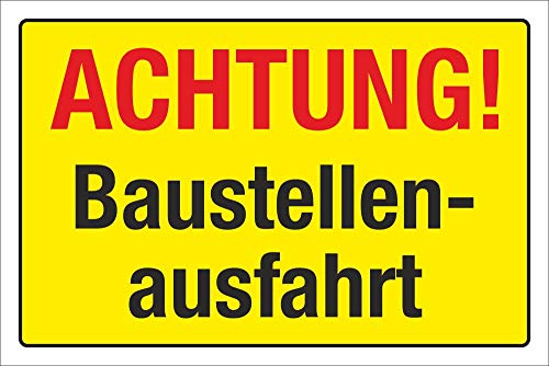 Schild Warnschild Hinweis Baustellenausfahrt Baustelle 3 mm Alu-Verbund 450 x 300 von WERBEPUNKT.