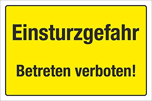 Schild Warnschild Hinweis Einsturzgefahr Betreten verboten 3 mm Alu-Verbund 450 x 300 von WERBEPUNKT.