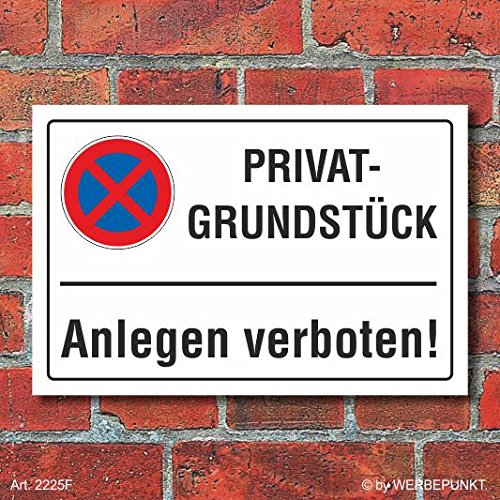 WERBEPUNKT. (2225) Schild Privatgrundstück, Anlegen verboten, 3 mm Alu-Verbund (450 x 300 mm) von WERBEPUNKT.