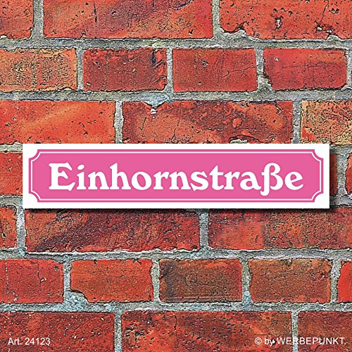 WERBEPUNKT. Schild Einhornstraße Pink Geschenk Geburtstag - 3 mm Alu-Verbund - 52 x 11 cm von WERBEPUNKT.