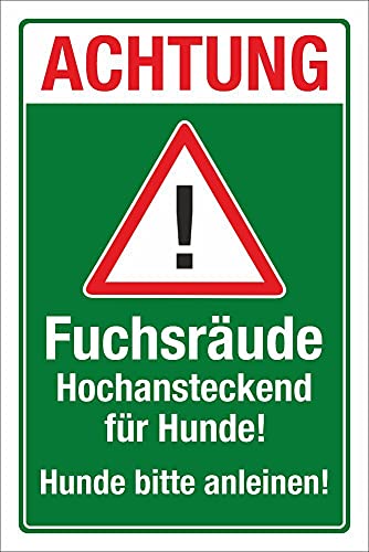 WERBEPUNKT. Schild Hochansteckende Fuchräude Hunde anleinen Wald Warnschild 3 mm Alu-Verbund 300 x 200 mm von WERBEPUNKT.