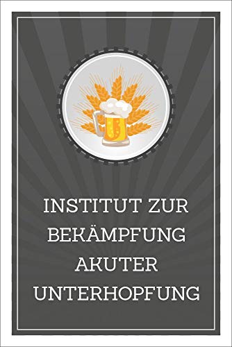 WERBEPUNKT. Schild Institut zur Bekämpfung akuter Unterhopfung Geschenk 3 mm Alu-Verbund 300 x 200 mm von WERBEPUNKT.