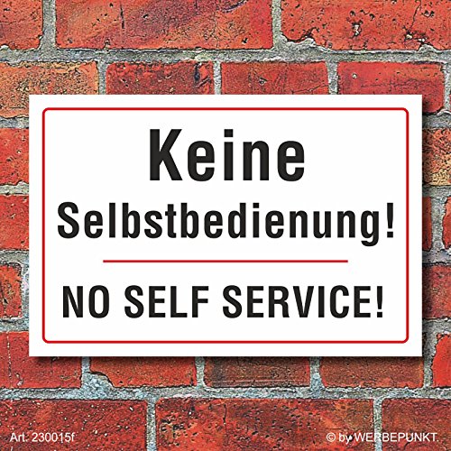 WERBEPUNKT. Schild Keine Selbstbedienung, zweisprachig, 3 mm Alu-Verbund 450 x 300 mm WERBEPUNKT. Schild Keine Selbstbedienung, zweisprachig, 3 mm Alu-Verbund 450 x 300 mm von WERBEPUNKT.