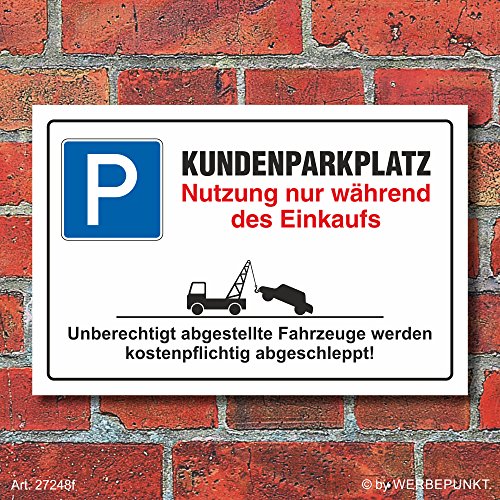 WERBEPUNKT. Schild Parkplatzschild Parkverbot Parken Kundenparkplatz Einkauf Alu-Verbund 600 x 400 mm von WERBEPUNKT.
