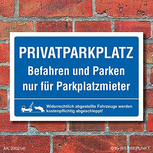 WERBEPUNKT. Schild Privatparkplatz Befahren Parken nur für Parkplatzmieter 3 mm Alu-Verbund 300 x 200 mm von WERBEPUNKT.