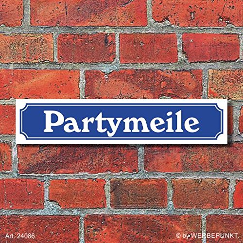 WERBEPUNKT. Schild im Straßenschild-Design Partymeile - 3 mm Alu-Verbund - 52 x 11 cm WERBEPUNKT. Schild im Straßenschild-Design Partymeile - 3 mm Alu-Verbund - 52 x 11 cm von WERBEPUNKT.