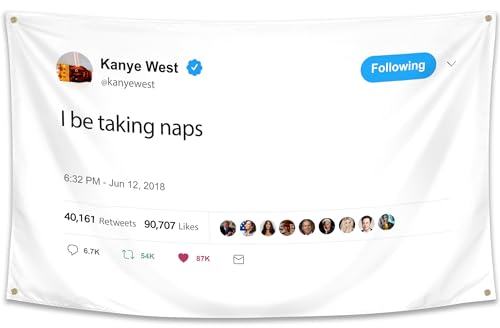 WHGJ Kanye Flagge I Be Taking Naps 90 x 152 cm Tweet Zitat Rapper Tapisserie, strapazierfähiges 200D strapazierfähiges Polyester, lustige Posterflaggen für Schlafzimmer, Studentenwohnheim, Jungs, WHGJ Kanye Flagge I Be Taking Naps 90 x 152 cm Tweet Zitat Rapper Tapisserie, strapazierfähiges 200D strapazierfähiges Polyester, lustige Posterflaggen für Schlafzimmer, Studentenwohnheim, Jungs, von WHGJ