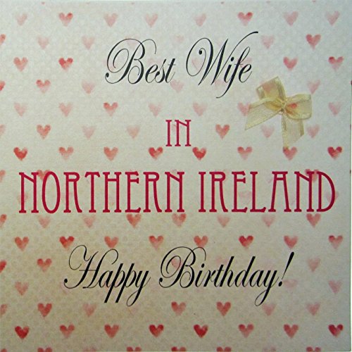 WHITE COTTON CARDS in Nordirland Best Wife Happy Birthday, handgefertigt, Town, mit Herzen von WHITE COTTON CARDS