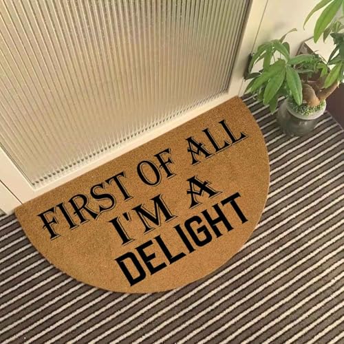 Lustige halbrunde Fußmatte "First of All I'm a Delight", halbrund, für Eingang, Außenbereich, mit strapazierfähiger, rutschfester Unterseite, 74,9 x 43,2 cm Lustige halbrunde Fußmatte "First of All I'm a Delight", halbrund, für Eingang, Außenbereich, mit strapazierfähiger, rutschfester Unterseite, 74,9 x 43,2 cm von WINZNOF