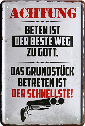 ACHTUNG! Beten ist der beste Weg zu Gott 20x30 cm Blechschild 825 von WOGEKA ART