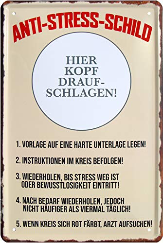 WOGEKA ART Retro Blechschild - Anti - Stress - Schild - witziger Spruch als Geschenk-Idee zum Geburtstag Weihnachten zur Dekoration 20x30 cm Vintage-Design aus Metall 147 von WOGEKA ART