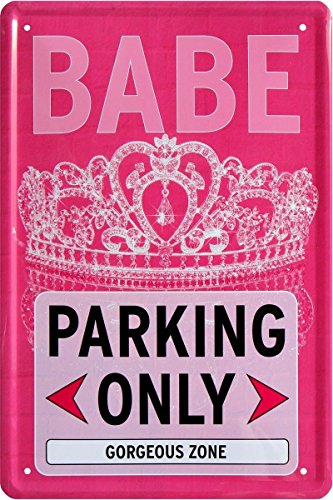 Babe Parking Only Princess Prinzessin 20x30 Blechschild 235 von WOGEKA ART