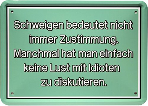 Blechschild 15 x 21 cm "Schweigen bedeutet nicht..." Funny Spruch MJ 193 Blechschild 15 x 21 cm "Schweigen bedeutet nicht..." Funny Spruch MJ 193 von WOGEKA ART