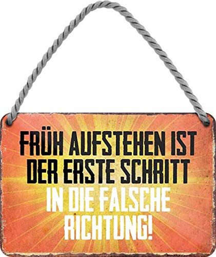 Früh aufstehen ist Schritt in falsche Richtung 18x12 cm Blech Hängeschild HS404 Früh aufstehen ist Schritt in falsche Richtung 18x12 cm Blech Hängeschild HS404 von WOGEKA ART
