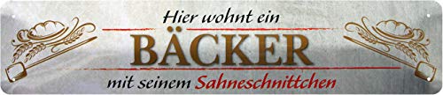 Hier wohnt ein Bäcker mit seinem Sahneschnittchen Deko Blechschild 46x10 STR176 von WOGEKA ART