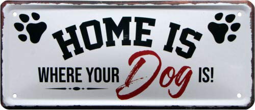 Home is, where your dog is 28x12 Deko Blechschild 1970 Home is, where your dog is 28x12 Deko Blechschild 1970 von WOGEKA ART