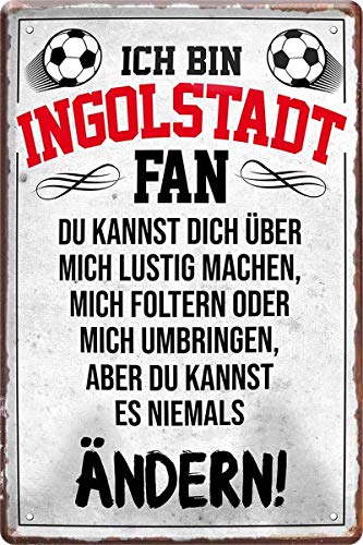 Ich bin Ingolstadt Fan Fußball 20 x 30 cm Deko Spruch Blechschild Blech 1700 von WOGEKA ART