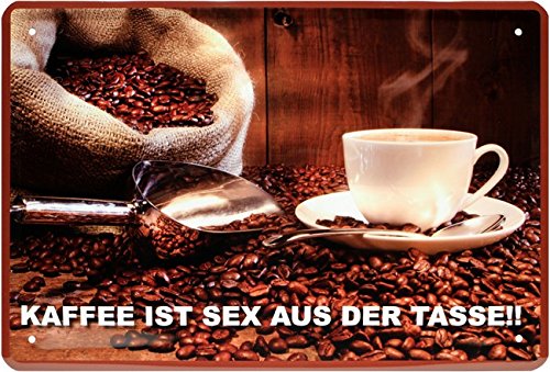 Kaffee ist Sex aus der Tasse Coffee Beans Blechschild 20 x 30 Retro Blech 104 von WOGEKA ART