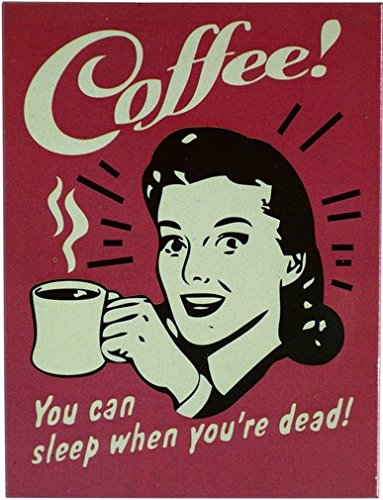 Kühlschrank Metall Magnet 6x8 cm Coffee-You can Sleep ... Nostalgie Tin Sign EMAG231 von WOGEKA ART