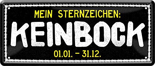 Mein Sternzeichen: KeinBock 01.01.-31.12. 28 x 12 Spruch Deko Blechschild 1714 von WOGEKA ART