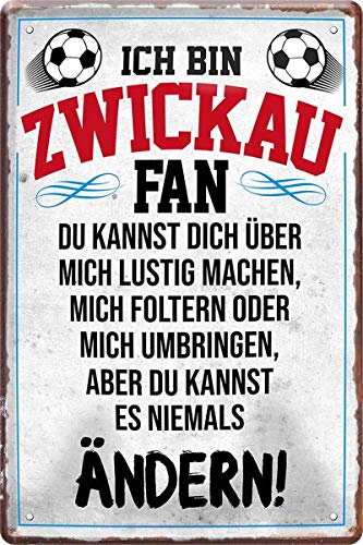 N / A Ich Bin Zwickau Fan Fußball 20 x 30 cm Deko Spruch Blechschild Blech 1655 von WOGEKA ART