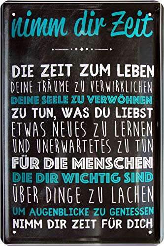 Nimm Dir Zeit zum Leben, tu was Du liebst 20x30 cm witziges Deko Blechschild 482 von WOGEKA ART