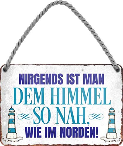 Nirgends dem Himmel so nah, wie im Norden 18x12 cm Blechschild Hängeschild HS333 von WOGEKA ART
