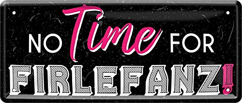 No Time for Firlefanz 28 x 12 cm Spruch Deko Blechschild 1031 von WOGEKA ART