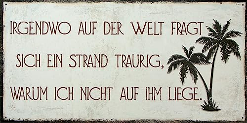 Retro Schild mit lustigem Spruch - Irgendwo auf der Welt ist ein Strand, wo ich nicht liege - als Geschenkidee für Geburtstag Weihnachten 20x40 cm Holzschild Vintage DEKO 17 von WOGEKA ART