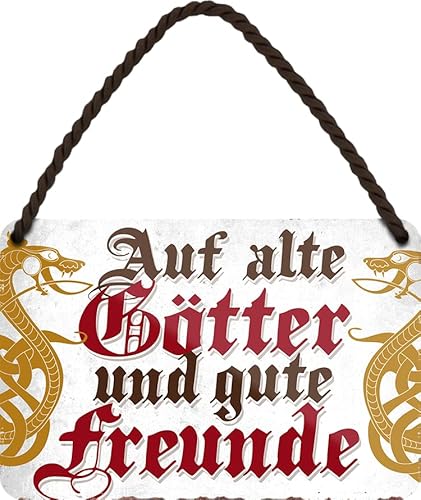 WOGEKA ART Blechschild - Auf ALTE GÖTTER und GUTE FREUNDE - Lustiger Spruch als Geschenkidee für WIKINGER FANS Geburtstag Weihnachten als Deko Schild 18x12 cm Metall Hängeschild HS1108 von WOGEKA ART