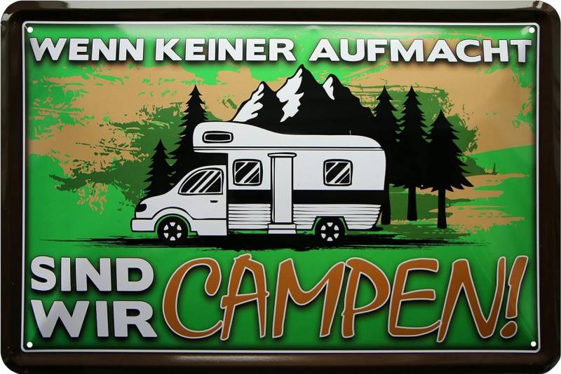 WOGEKA ART Metallbild Wenn keiner aufmacht, sind wir campen - 20 x 30 cm Retro Blechschild, Metallschild Wanddeko Spruch Schild Wandbild Camping Zelten von WOGEKA ART