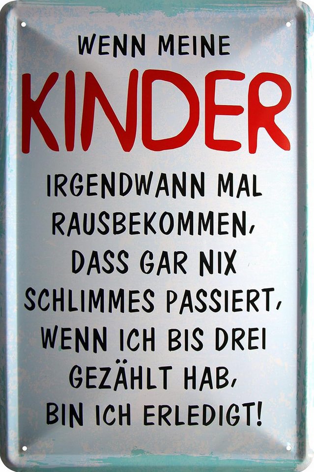 WOGEKA ART Metallbild Wenn meine Kinder rausfinden - 20 x 30 cm Retro Blechschild Familie, Metallschild Wanddeko Spruch Schild Wandbild Erziehung Eltern von WOGEKA ART