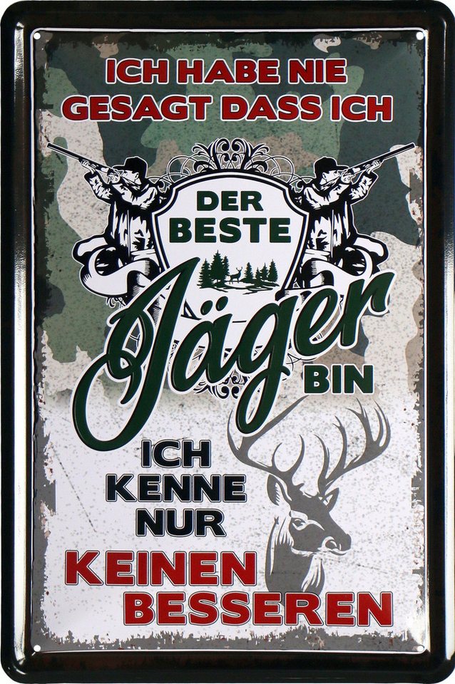 WOGEKA ART Metallbild dass ich der beste Jäger bin - 20 x 30 cm Retro Blechschild, Blech989, Metallschild Wanddeko Schild Wandbild Türschild Jagen von WOGEKA ART