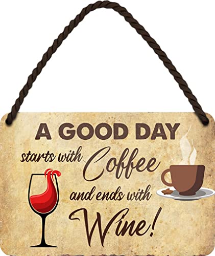 WOGEKA ART Retro Blechschild - A GOOD DAY starts with COFFEE and ends with WINE - Lustiger Spruch als Geschenkidee zu Geburtstag Weihnachten als Deko Schild 18x12 cm Metall Hängeschild HS219 von WOGEKA ART