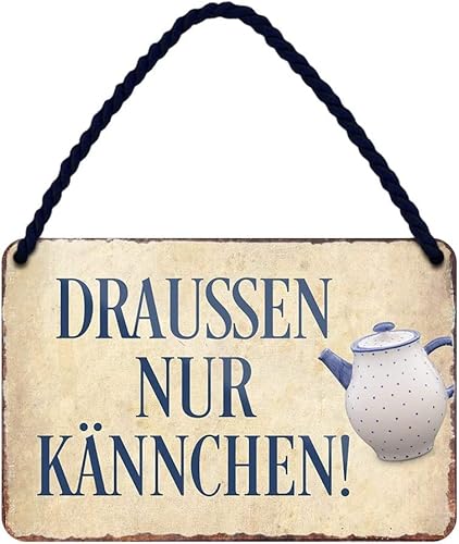 WOGEKA ART Retro Blechschild - DRAUSSEN NUR KÄNNCHEN - Lustiger Spruch als Geschenkidee für KAFFEE TRINKER zu Geburtstag, Weihnachten als Deko Schild 18x12 cm Metall Hängeschild HS1084 von WOGEKA ART