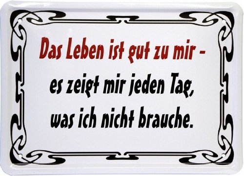 WOGEKA ART Retro Blechschild - Das Leben ist gut zu mir - witziger Spruch als Geschenk-Idee zum Geburtstag Weihnachten zur Dekoration 15x21 cm Vintage-Design aus Metall MJ 136 von WOGEKA ART