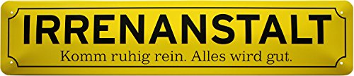 WOGEKA ART Retro Blechschild - Irrenanstalt - Komm ruhig rein - witziger Spruch als Geschenk-Idee Geburtstag Weihnachten Deko 46x10 cm Vintage-Design Straßenschild Metall STR74 WOGEKA ART Retro Blechschild - Irrenanstalt - Komm ruhig rein - witziger Spruch als Geschenk-Idee Geburtstag Weihnachten Deko 46x10 cm Vintage-Design Straßenschild Metall STR74 von WOGEKA ART
