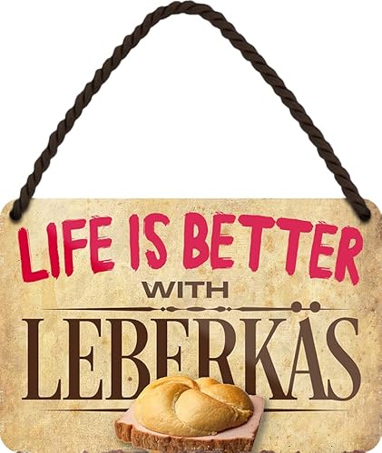 WOGEKA ART Retro Blechschild - Life is better with LEBERKÄS - Lustiger Spruch als Geschenkidee für LEBERKÄSE FANS zu Geburtstag Weihnachten als Deko Schild 18x12 cm Metall Hängeschild HS931 von WOGEKA ART
