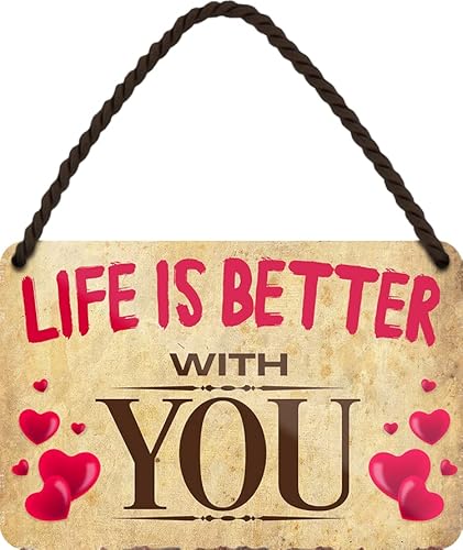 WOGEKA ART Retro Blechschild - Life is better with YOU - Lustiger Spruch als Geschenkidee für alle LIEBENDEN zu Geburtstag Weihnachten als Deko Schild 18x12 cm Metallschild Hängeschild HS967 von WOGEKA ART