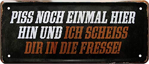 WOGEKA ART Retro Blechschild - Piss noch einmal hier hin und ich... - witziger Spruch als Geschenk-Idee zum Geburtstag Weihnachten zur Dekoration 28x12 cm Vintage-Design Metall 108 von WOGEKA ART