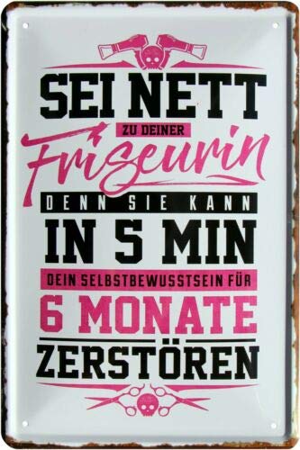 WOGEKA ART Retro Blechschild Sei nett zu deiner Friseurin, denn sie kann witziger Spruch als Geschenk-Idee zum Geburtstag Weihnachten zur Dekoration 20x30 cm Vintage-Design aus Metall 1796 von WOGEKA ART